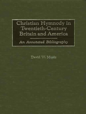 cover image of Christian Hymnody in Twentieth-Century Britain and America